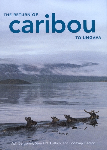 Бумажная книга «The Return of Caribou to Ungava», авторов A. Т. Бергеруд, Лодевейк Кампс, Стюарт Н. Люттич - фото №1