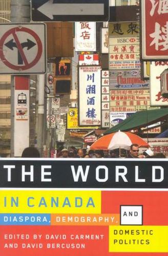 Бумажная книга «The World in Canada: Diaspora, Demography, and Domestic Politics», авторов Дэвид Беркусон, Дэвид Кармент - фото №1