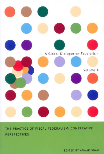 Бумажная книга «The Practice of Fiscal Federalism: Comparative Perspectives», автор Анвар Шах - фото №1