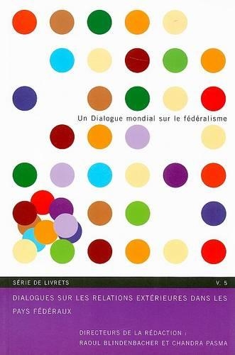 Бумажная книга «Dialogues sur les relations extérieures dans les pays fédéraux», авторов Чандра Пасма, Рауль Блинденбахер - фото №1