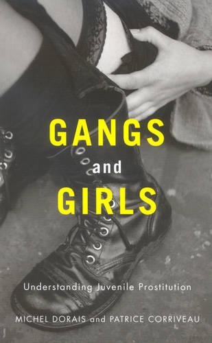 Бумажная книга «Gangs and Girls: Understanding Juvenile Prostitution», авторов Мишель Доре, Патрис Корриво - фото №1