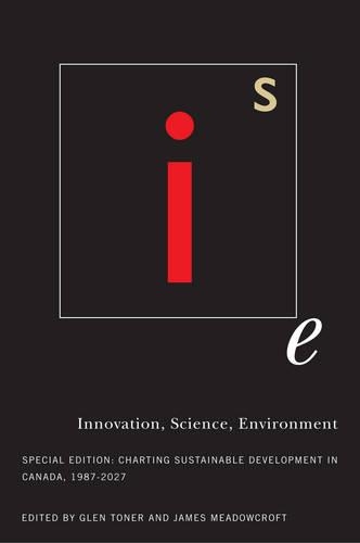 Бумажная книга «Innovation, Science, Environment 1987-2007: Special Edition: Charting Sustainable Development in Canada, 1987-2007», автор Глен Тонер - фото №1
