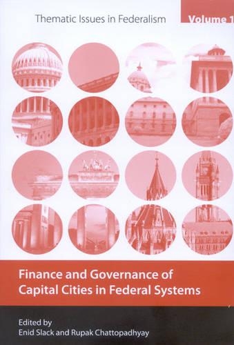 Бумажная книга «Finance and Governance of Capital Cities in Federal Systems», авторов Энид Слэк, Рупак Чаттопадхьяй - фото №1
