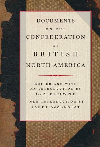 Бумажная книга «Documents on the Confederation of British North America», авторов Г.П. Браун, Джанет Айзенштат - фото №1