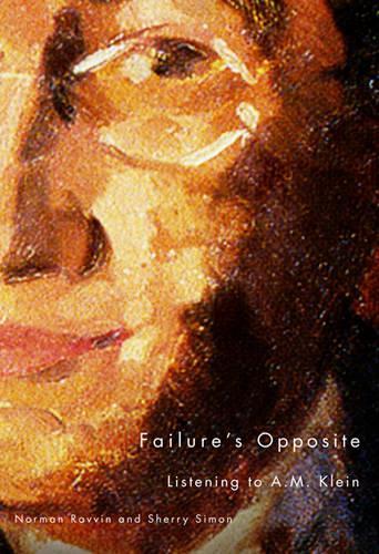 Бумажная книга «Failure's Opposite: Listening to A.M. Klein», авторов Норман Раввин, Шерри Саймон - фото №1