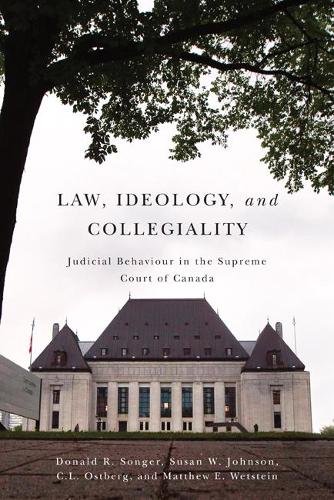 Бумажная книга «Law, Ideology, and Collegiality: Judicial Behaviour in the Supreme Court of Canada», авторов К.Л. Остберг, Дональд Р. Сонгер, Мэтью Ветштейн, Сьюзен Джонсон - фото №1