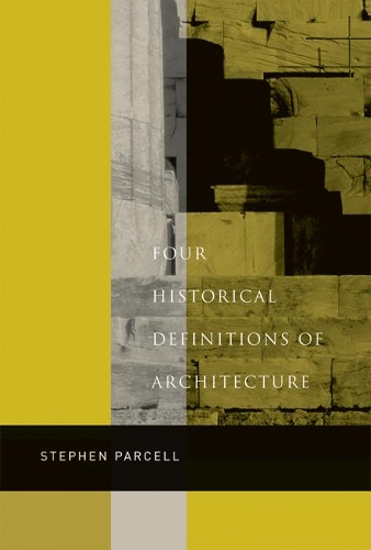Бумажная книга «Four Historical Definitions of Architecture», автор Стивен Парсел - фото №1