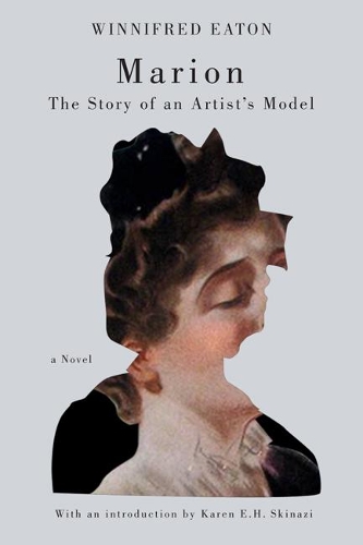Бумажная книга «Marion: The Story of an Artist's Model», авторов Карен Э.Х. Скинази, Виннифред Итон - фото №1