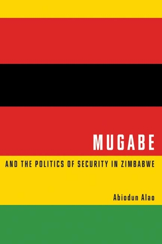 Бумажная книга «Mugabe and the Politics of Security in Zimbabwe», автор Абиодун Алао - фото №1