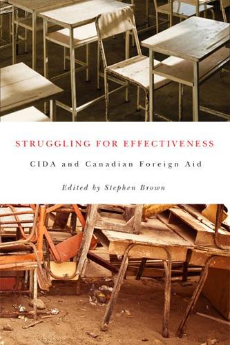 Бумажная книга «Struggling for Effectiveness: CIDA and Canadian Foreign Aid», автор Стивен Браун - фото №1