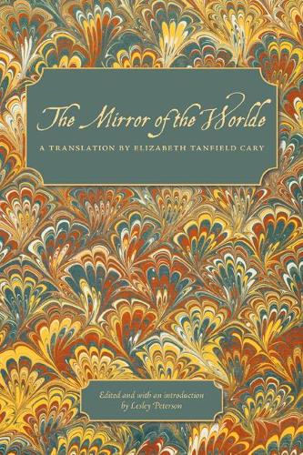 Паперова книга «The Mirror of the Worlde», авторів Елізабет Тенфілд Кері, Леслі Петерсон - фото №1