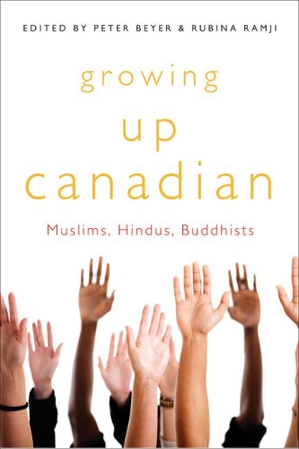 Бумажная книга «Growing Up Canadian: Muslims, Hindus, Buddhists», авторов Питер Бейер, Рубина Рамджи - фото №1