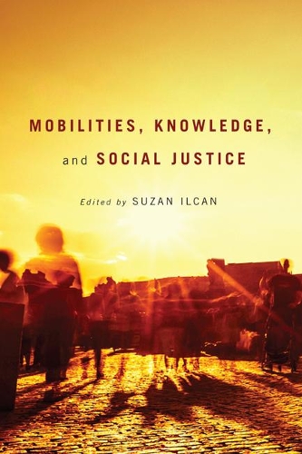Бумажная книга «Mobilities, Knowledge, and Social Justice», автор Сюзан Илкан - фото №1