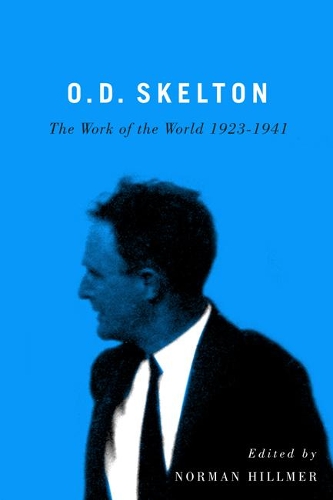 Бумажная книга «O.D. Skelton: The Work of the World, 1923-1941», автор Норман Хиллмер - фото №1