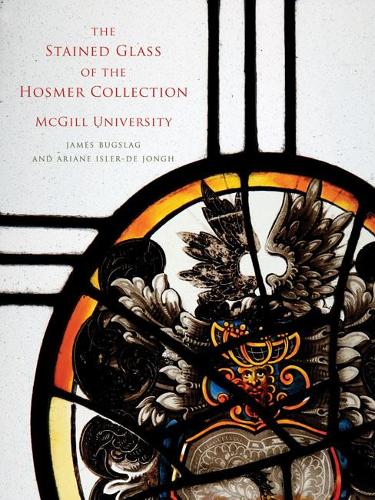 Бумажная книга «The Stained Glass of the Hosmer Collection, McGill University: Corpus Vitrearum Canada», авторов Ариана Ислер-де Йонг, Джеймс Багслаг - фото №1
