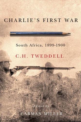 Бумажная книга «Charlie's First War: South Africa, 1899-1900», авторов К.Х. Твидделл, Карман Миллер - фото №1