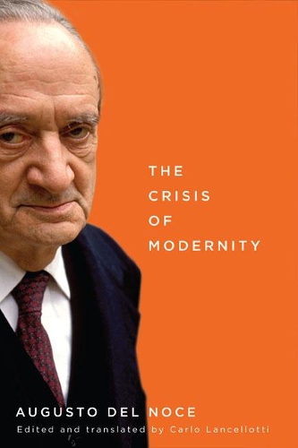 Паперова книга «The Crisis of Modernity», авторів Аугусто Дель Ноче, Карло Ланчеллотті - фото №1