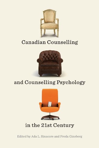 Бумажная книга «Canadian Counselling and Counselling Psychology in the 21st Century», авторов Ада Л. Синакор, Фреда Гинзберг - фото №1