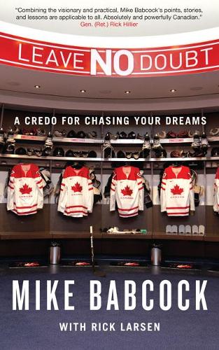 Паперова книга «Leave No Doubt: A Credo for Chasing Your Dreams», авторів Майк Бебкок, Рік Ларсен - фото №1