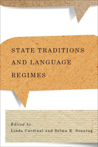 Паперова книга «State Traditions and Language Regimes», авторів Лінда Кардінал, Сельма К. Зоннтаг - фото №1