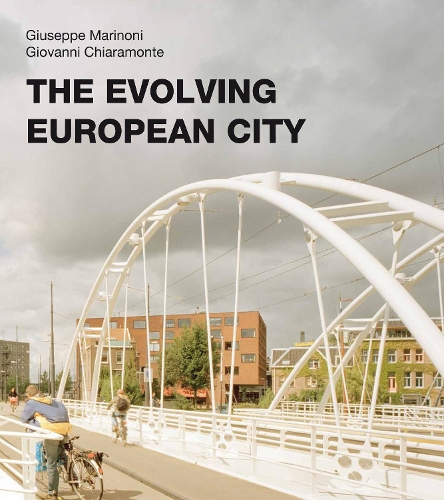 Паперова книга «The Evolving European City», авторів Джованні К'ярамонте, Джузеппе Маріноні - фото №1