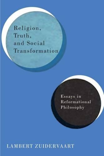 Паперова книга «Religion, Truth, and Social Transformation: Essays in Reformational Philosophy», автор Ламберт Зюйдерваарт - фото №1