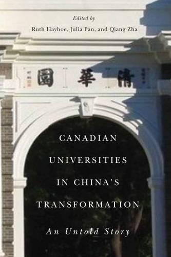 Бумажная книга «Canadian Universities in China’s Transformation: An Untold Story», авторов Джулия Пан, Цян Чжа, Рут Хейхо - фото №1