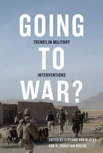 Паперова книга «Going to War?: Trends in Military Interventions», автор Х. Крістіан Брід - фото №1