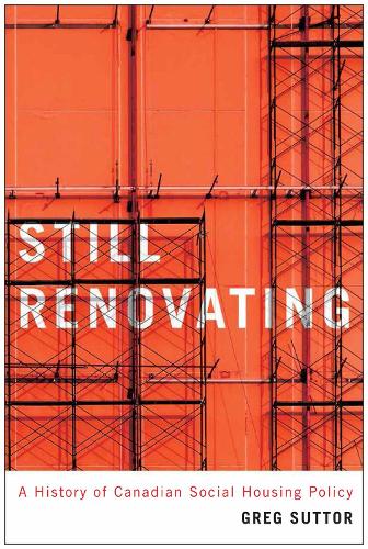 Паперова книга «Still Renovating: A History of Canadian Social Housing Policy», автор Грег Саттор - фото №1