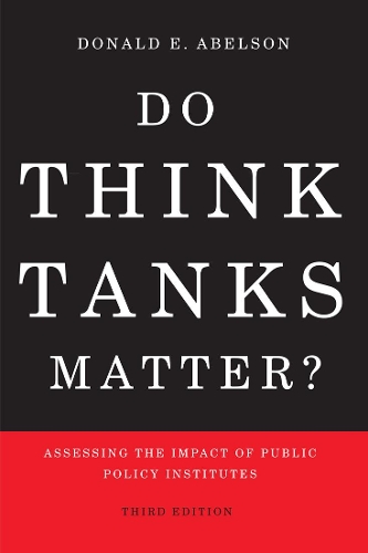 Бумажная книга «Do Think Tanks Matter?: Assessing the Impact of Public Policy Institutes, Third Edition», автор Дональд Э. Абельсон - фото №1