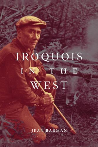 Паперова книга «Iroquois in the West», автор Жан Барман - фото №1