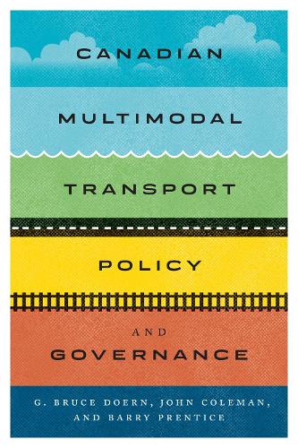 Бумажная книга «Canadian Multimodal Transport Policy and Governance», авторов Барри Э. Прентис, Г. Брюс Доерн, Джон Колман - фото №1