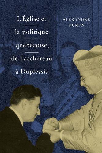 Бумажная книга «L' Église et la politique québécoise, de Taschereau à Duplessis», автор Александр Дюма - фото №1
