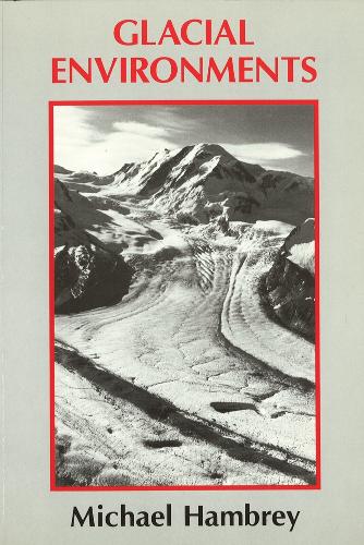 Бумажная книга «Glacial Environments», автор Майкл Дж. Хэмбри - фото №1