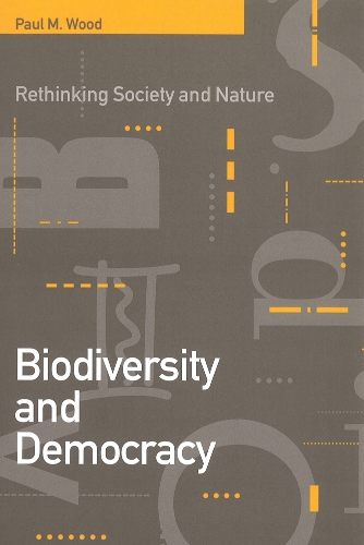 Бумажная книга «Biodiversity and Democracy: Rethinking Nature and Society», автор Пол М. Вуд - фото №1