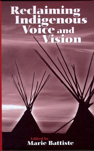 Бумажная книга «Reclaiming Indigenous Voice and Vision», автор Мари Баттист - фото №1