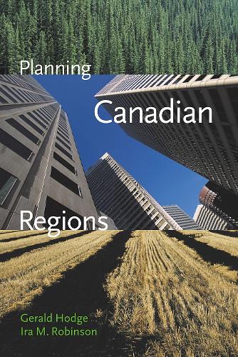 Паперова книга «Planning Canadian Regions», авторів Джеральд Ходж, Айра М. Робінсон - фото №1