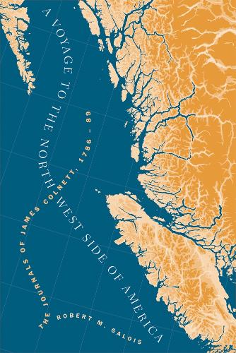 Бумажная книга «A Voyage to the North West Side of America: The Journals of James Colnett, 1786-89», автор Роберт Галуа - фото №1