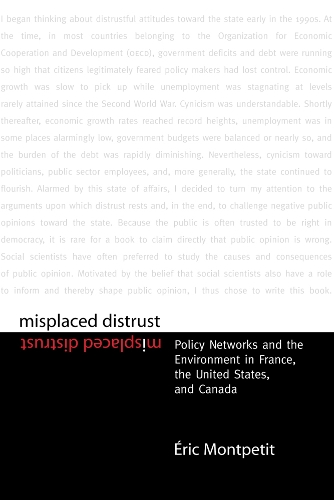 Бумажная книга «Misplaced Distrust: Policy Networks and the Environment in France, the United States, and Canada», автор Эрик Монпетит - фото №1