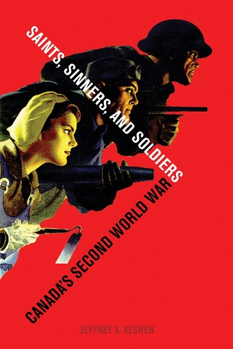 Бумажная книга «Saints, Sinners, and Soldiers: Canada's Second World War», автор Джеффри А. Кешен - фото №1
