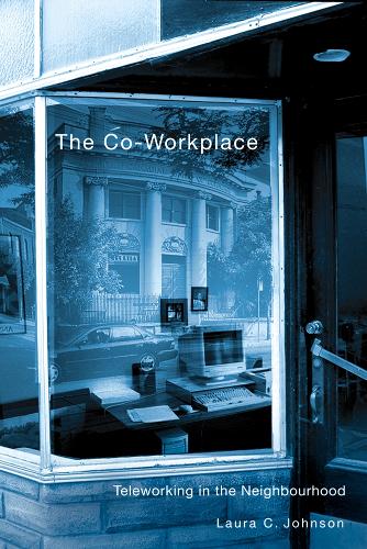 Бумажная книга «The Co-Workplace: Teleworking in the Neighbourhood», автор Лаура К. Джонсон - фото №1