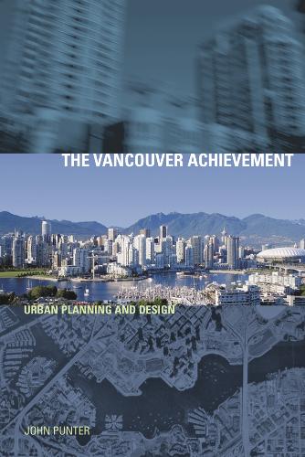 Паперова книга «The Vancouver Achievement: Urban Planning and Design», автор Джон Пантер - фото №1