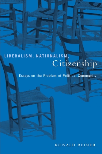 Бумажная книга «Liberalism, Nationalism, Citizenship: Essays on the Problem of Political Community», автор Рональд Бейнер - фото №1