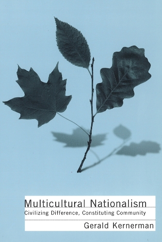 Бумажная книга «Multicultural Nationalism: Civilizing Difference, Constituting Community», автор Джеральд Кернерман - фото №1