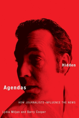 Паперова книга «Hidden Agendas: How Journalists Influence the News», автор Лідія Мільян - фото №1