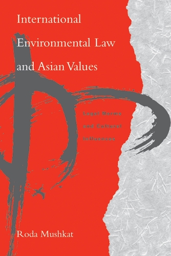 Бумажная книга «International Environmental Law and Asian Values: Legal Norms and Cultural Influences», автор Рода Мушкат - фото №1