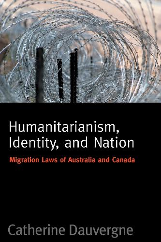 Бумажная книга «Humanitarianism, Identity, and Nation: Migration Laws in Canada and Australia», автор Катрин Довернь - фото №1