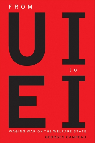 Паперова книга «From UI to EI: Waging War on the Welfare State», автор Жорж Кампо - фото №1