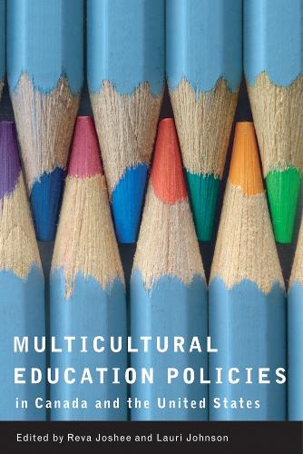 Бумажная книга «Multicultural Education Policies in Canada and the United States», авторов Лаури Джонсон, Рива Джоши - фото №1