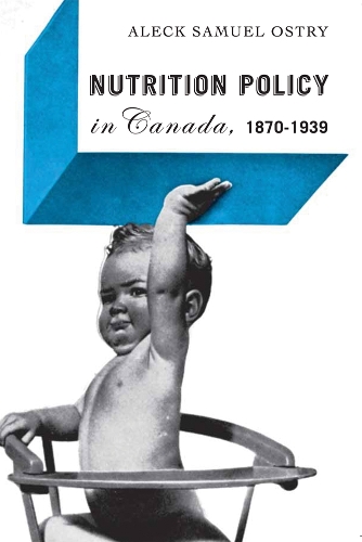 Паперова книга «Nutrition Policy in Canada, 1870-1939», автор Алек Семюель Острі - фото №1